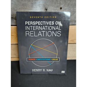 Perspectives on International Relations 7th Ed. by Henry R. Nau (Sage, 2021)